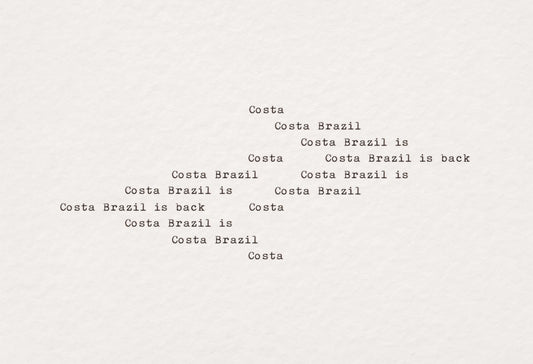 Costa Brazil is back. - Costa Brazil